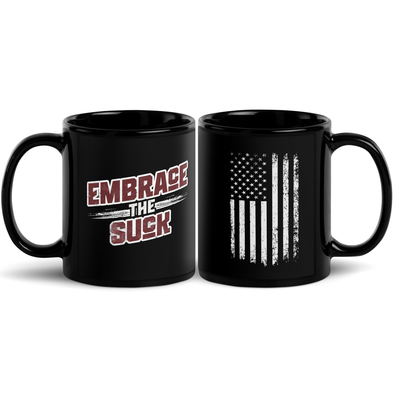 patriot warrior coffee mug embrace the suck for veterans and blue collar workers. 11 oz