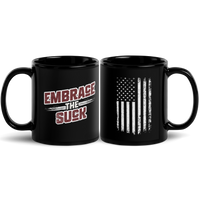 patriot warrior coffee mug embrace the suck for veterans and blue collar workers. 11 oz