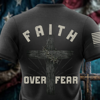 Faith Over Fear T-Shirt - Christian Apparel for Warriors
