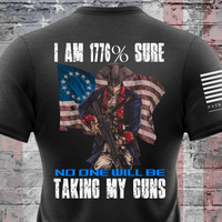 Thumbnail for 1776% Sure No One Will Be Taking My Guns T-Shirt – Pro-2A patriotic Apparel