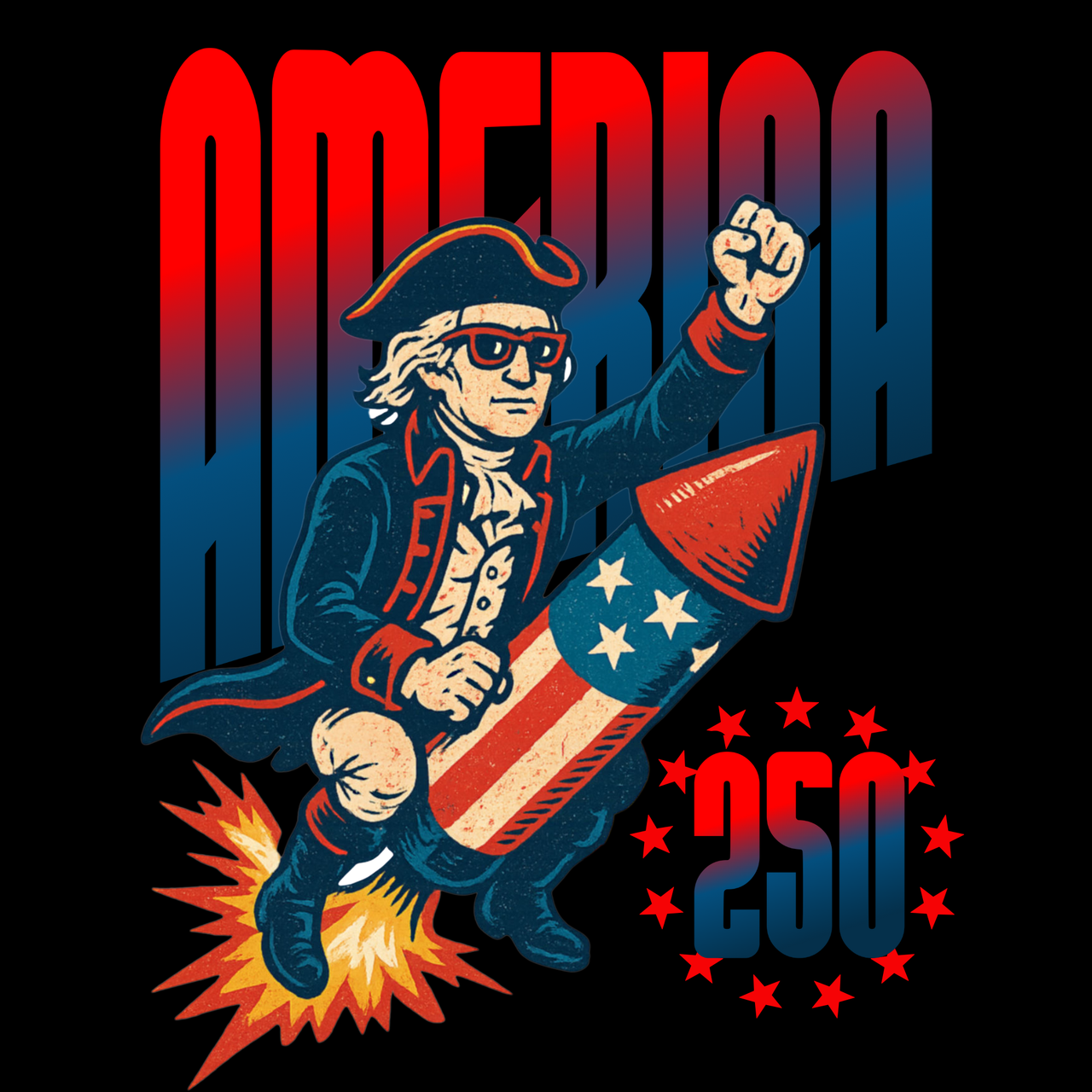 Graphic design of a historical founding father figure on a rocket with an American flag with 'AMERICA' and '250' text on a black background.