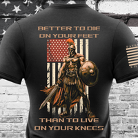 Thumbnail for Courageous Better to Die on Your Feet T-Shirt for patriotic warriors.