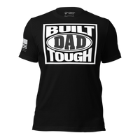 Built Dad Tough t-shirt for strong fathers