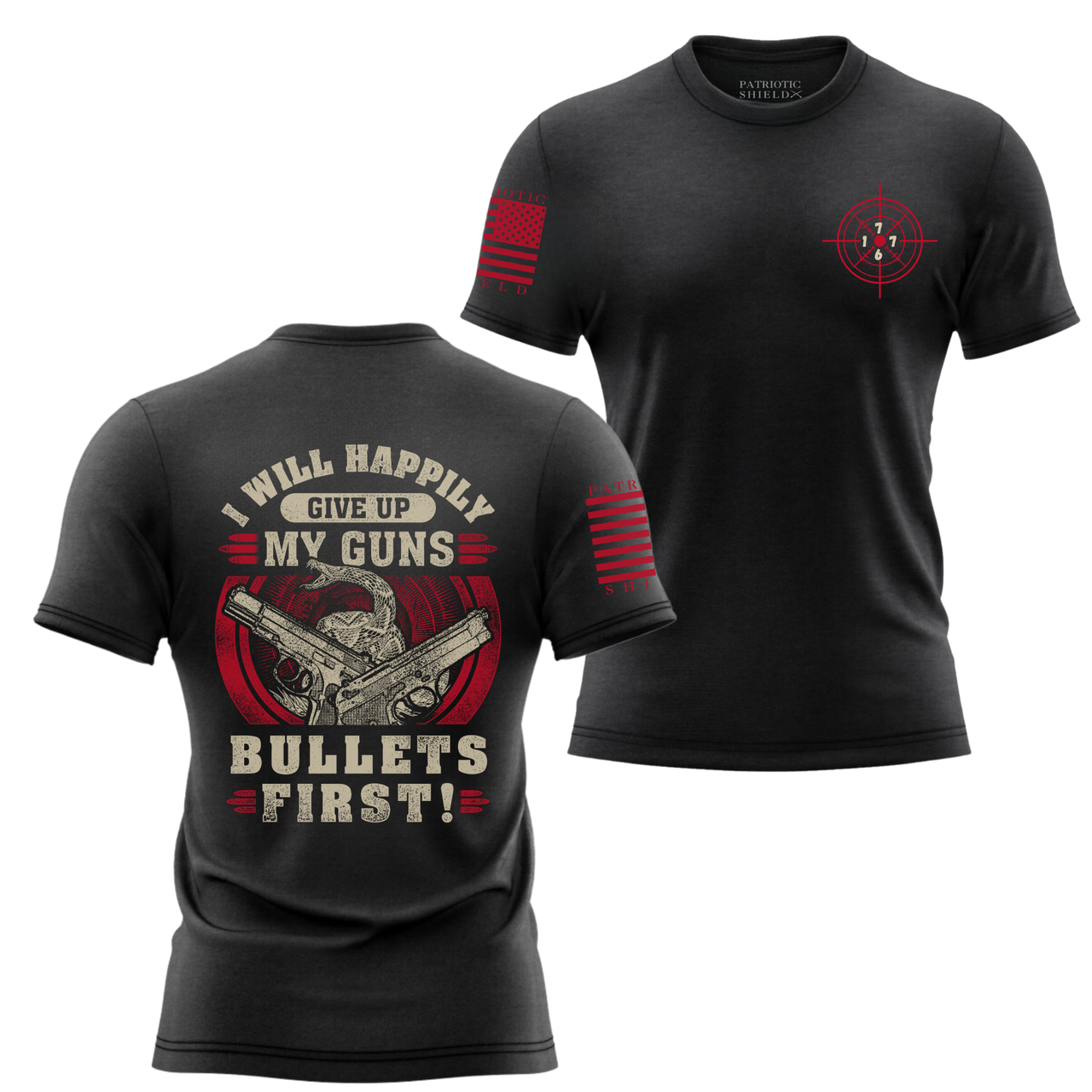 Bullets First T-Shirt - Apparel for patriots who stand ready to defend our right to own guns. black