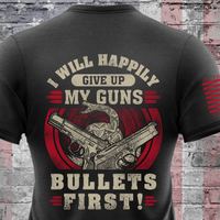 Thumbnail for Bullets First T-Shirt - Defiant patriotic apparel for patriots who believe in the 2nd amendment