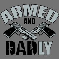 T-shirt design with crossed guns and text 'Armed and Dadly' on a gray background