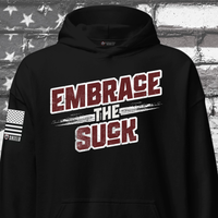 Embrace the Suck Hoodie Patriotic Warrior Apparel