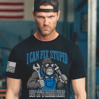 Fixing Stupidity shirt with humorous statement for patriots who are done with the nonsense