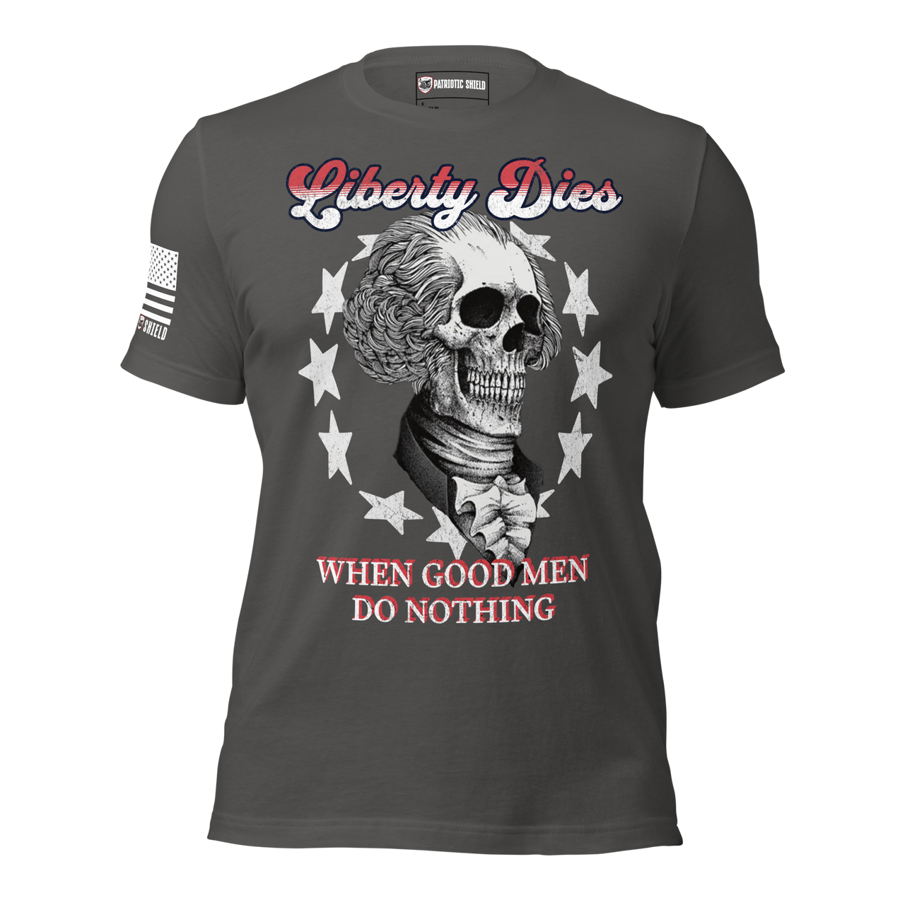 Freedom Never Rests shirt for liberty minded Americans. asphalt
