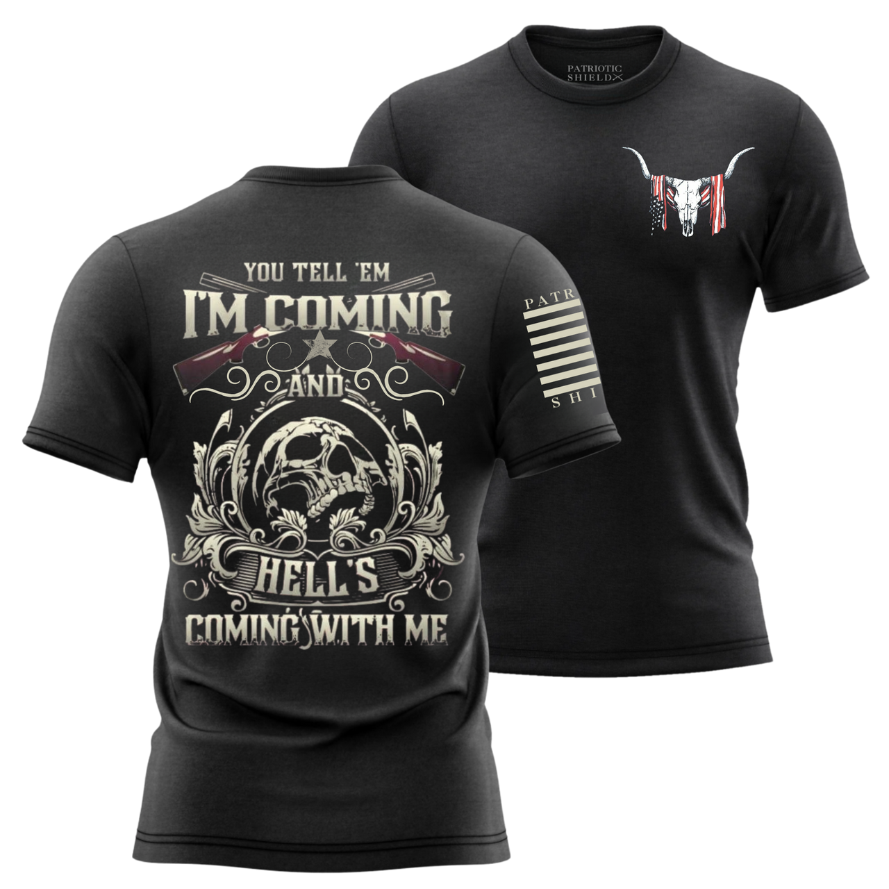 Bold outlaw movie t-shirt – "I'm Coming, and Hell’s Coming With Me" patriotic warrior apparel