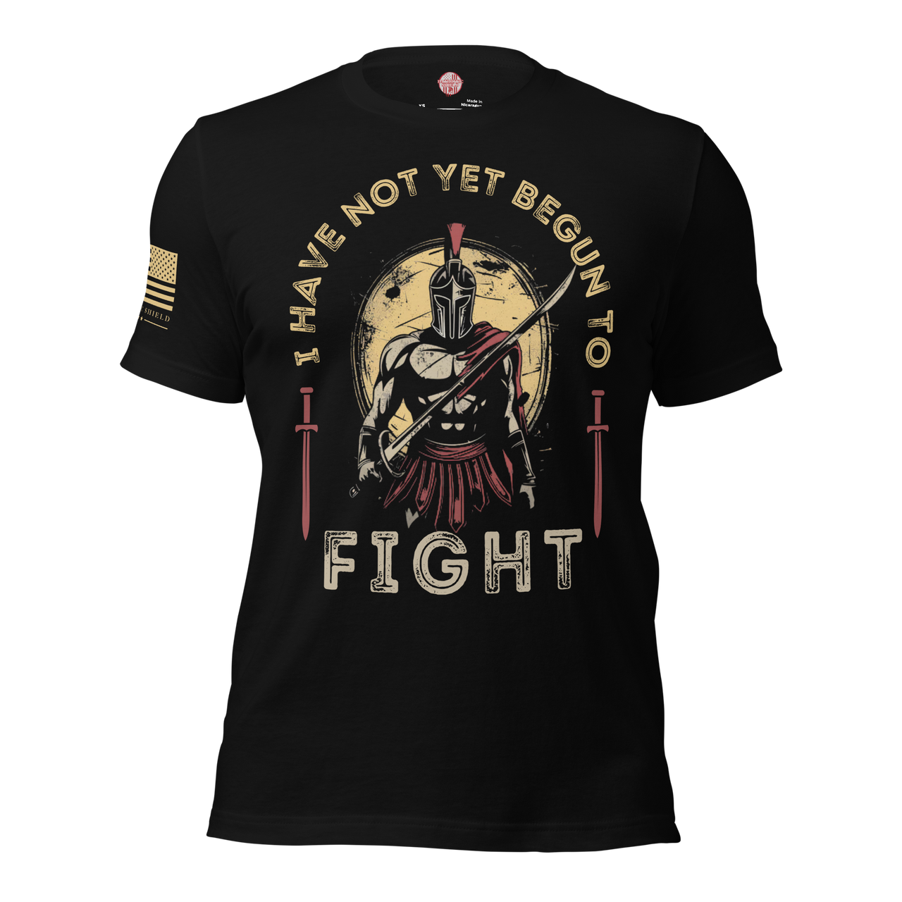 I Have Not Yet Begun to Fight T-Shirt - Warrior apparel for fighters. black
