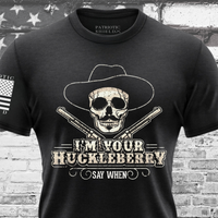 Thumbnail for I’m Your Huckleberry T-Shirt – Bold Western & Patriot Tee