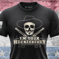 Thumbnail for I’m Your Huckleberry T-Shirt – Bold Western & Patriot Tee