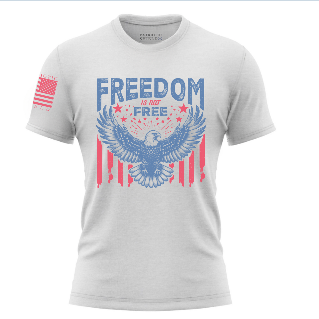 Stylish Freedom Is Not Free T-shirt for patriotic women. White