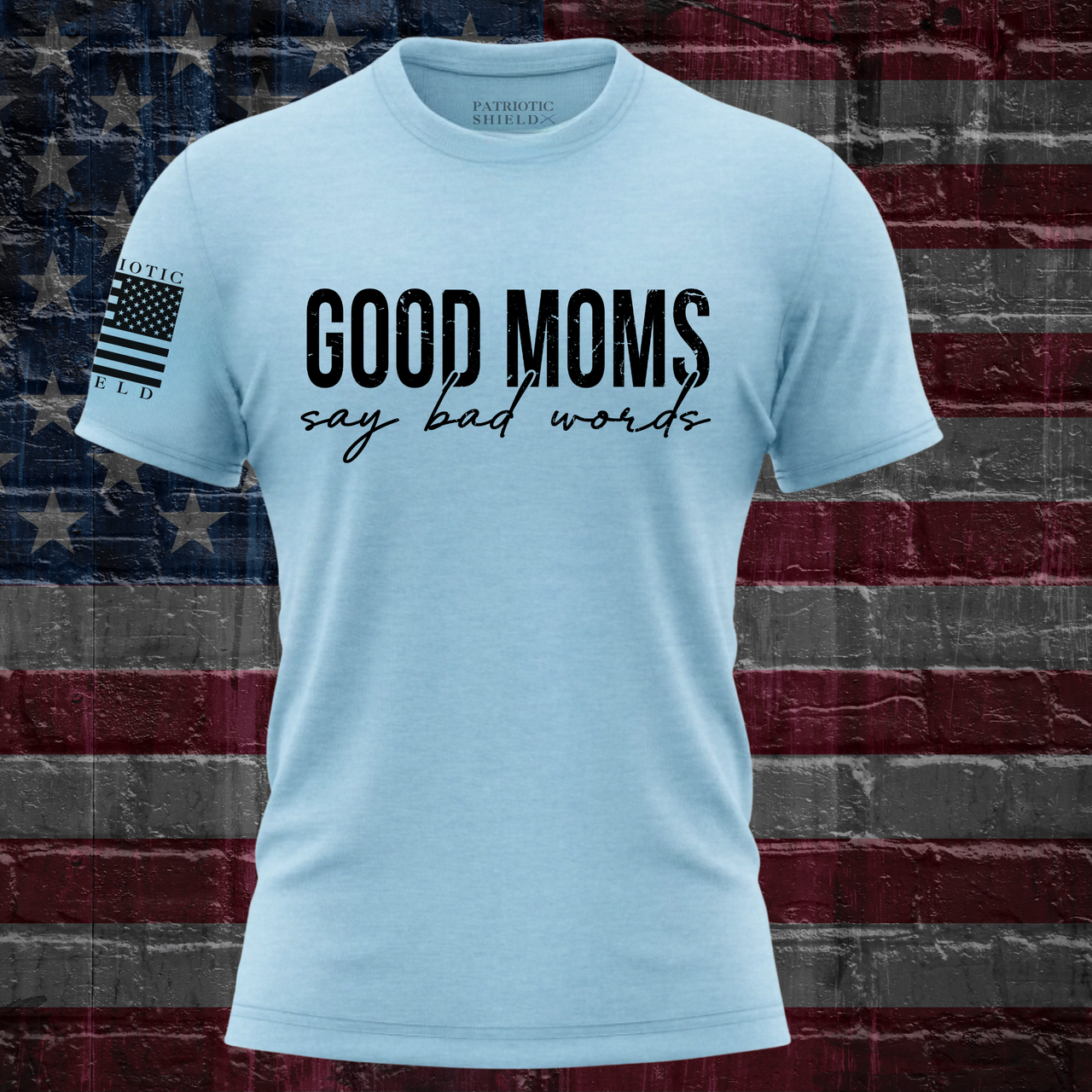 Funny and Bold Potty Mouth Mom T-Shirt for patriotic Women