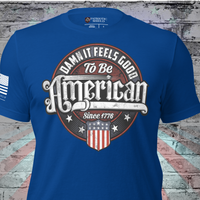 Damn it feels good to be American t-shirt patriotic USA pride