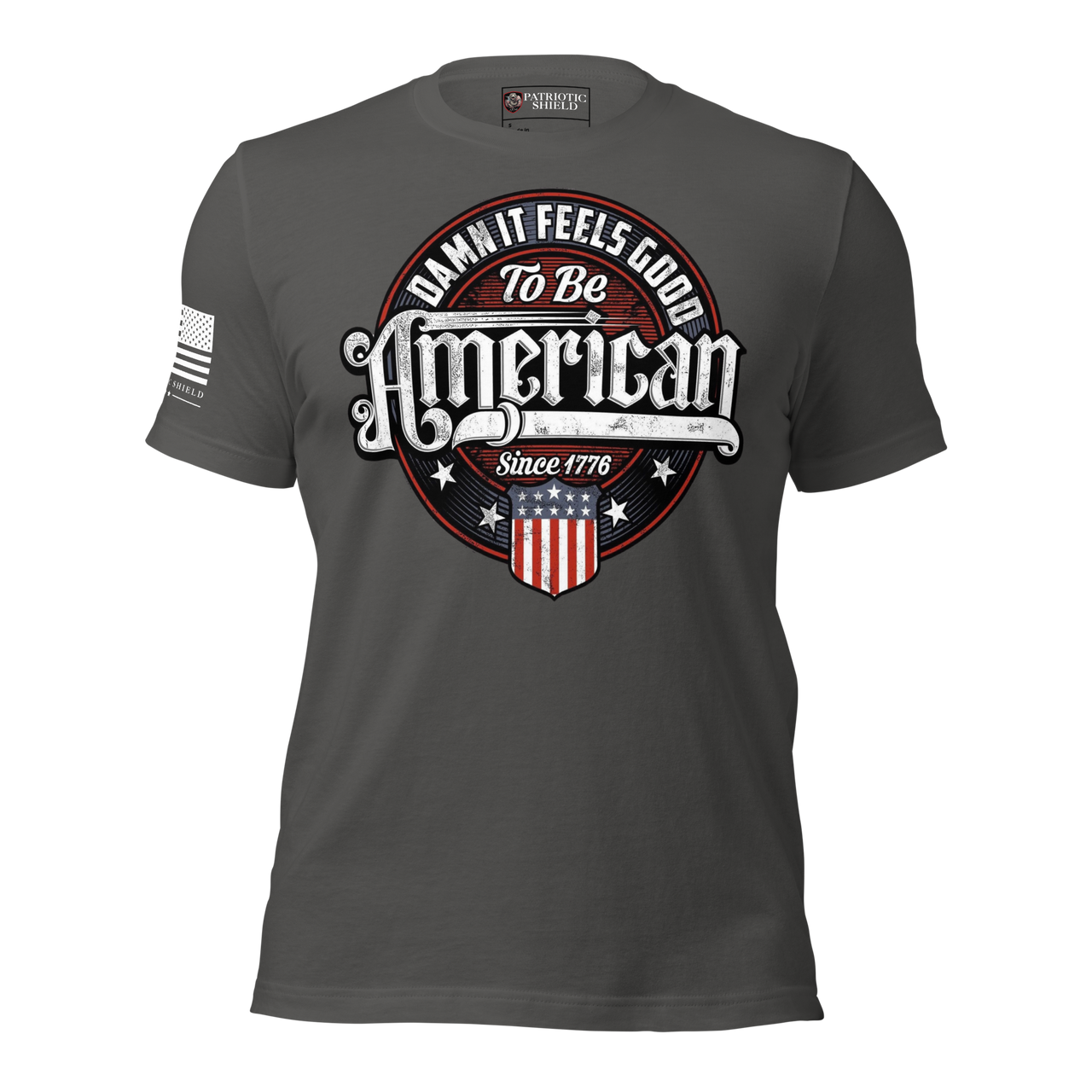Damn it feels good to be American tee freedom pride clothing. asphalt