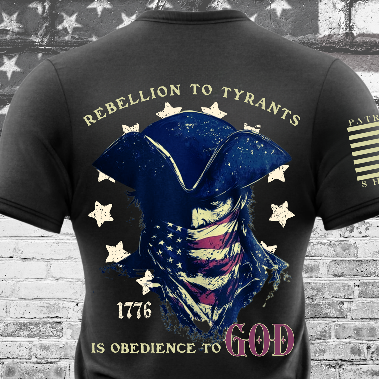 Rebellion to Tyrants T-Shirt – Patriotic Statement Apparel for true patriots