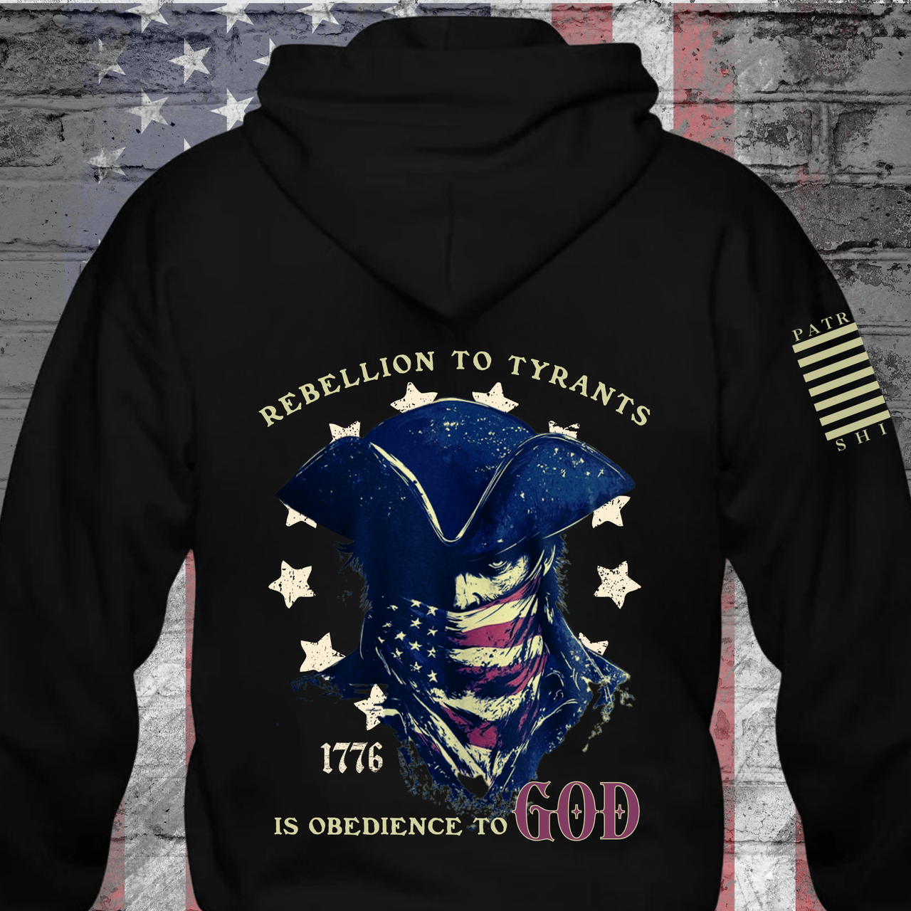 Rebellion to Tyrants Hoodie – a bold hoodie for faith-filled, liberty-loving patriotic warriors.