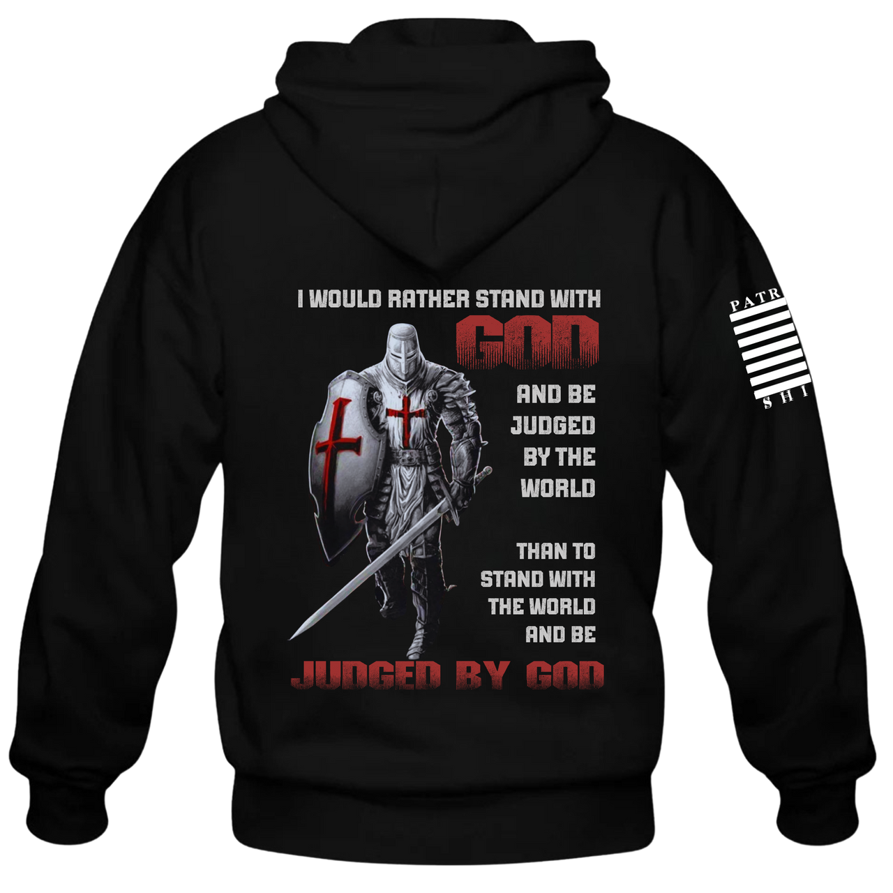 Back view of the "Stand with God Hoodie" – showcasing its patriotic and faith-driven warrior design with a crusader knight ready for battle.