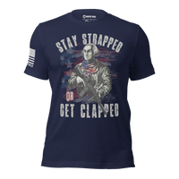Bold patriotic Statement Tee for Gun Owners – Stay Strapped or Get Clapped. Navy blue