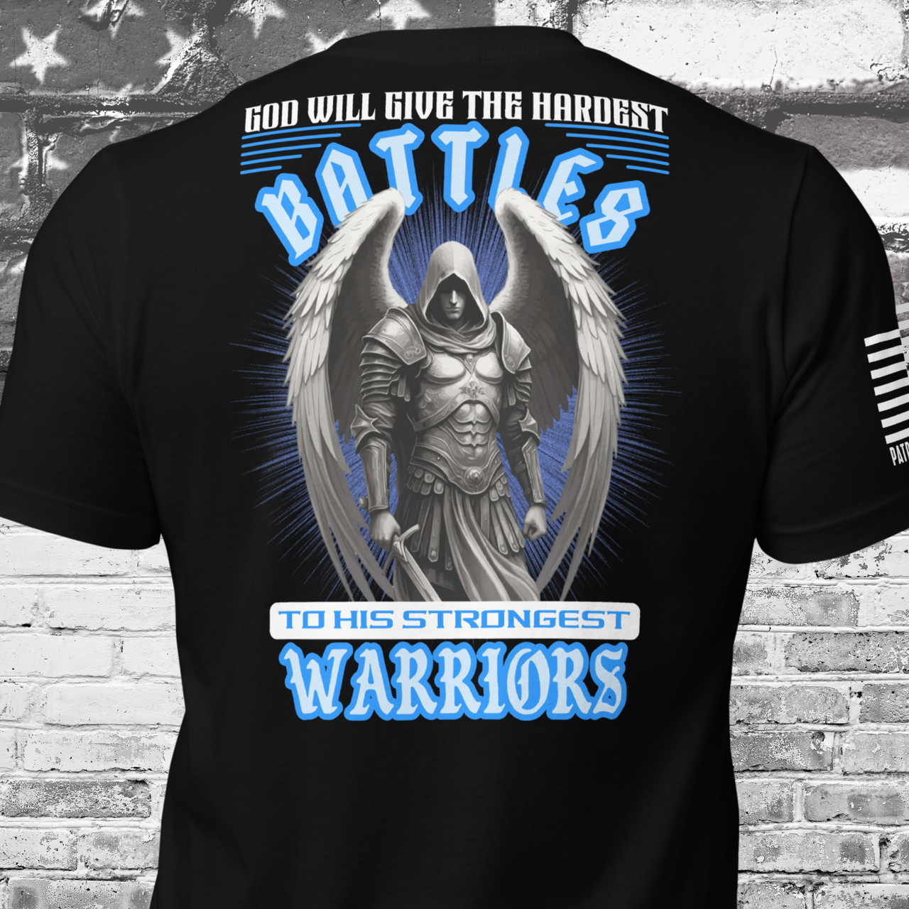 God Gives His Hardest Battles patriotic t-shirt