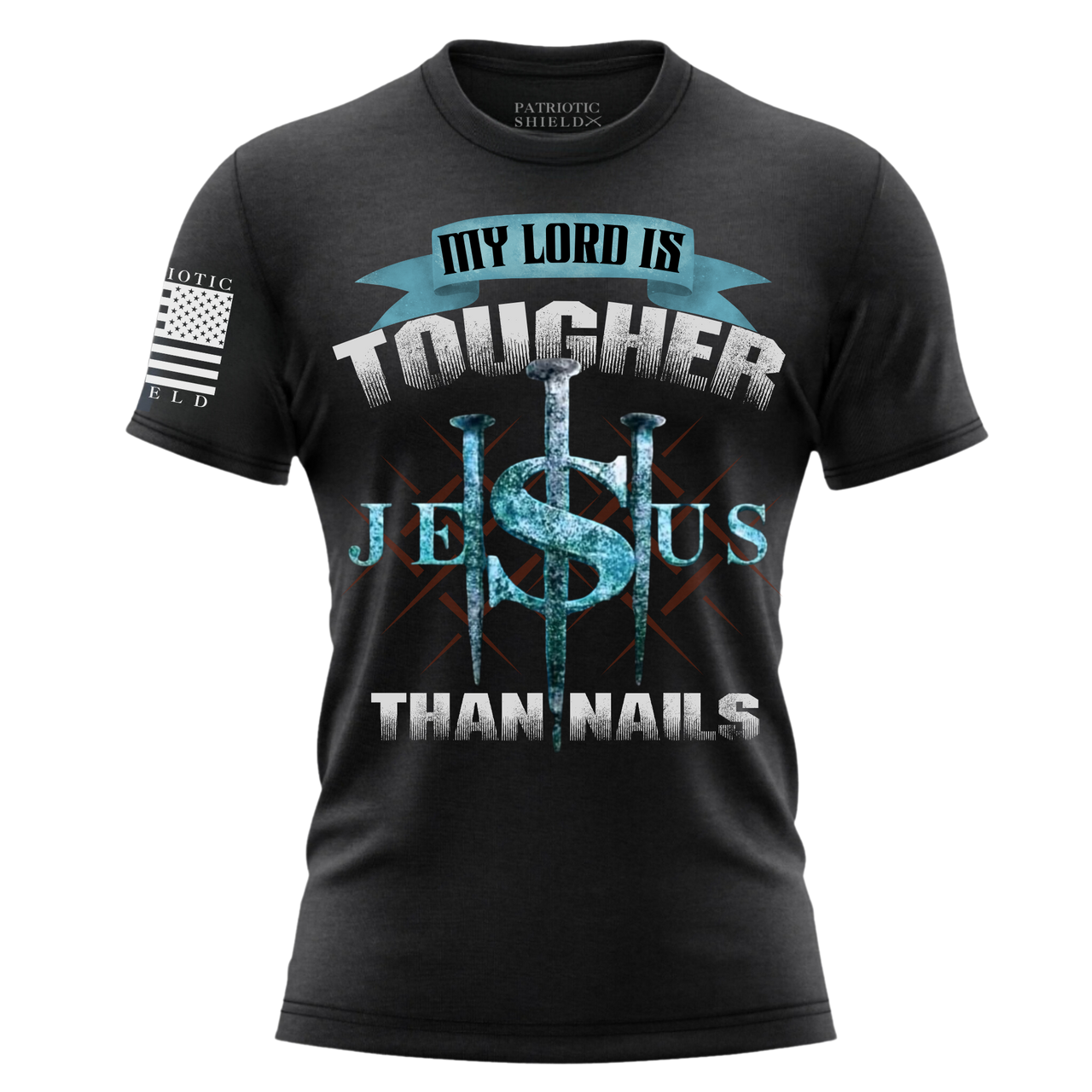 Inspirational Christian clothing My Lord Is Tougher Than Nails