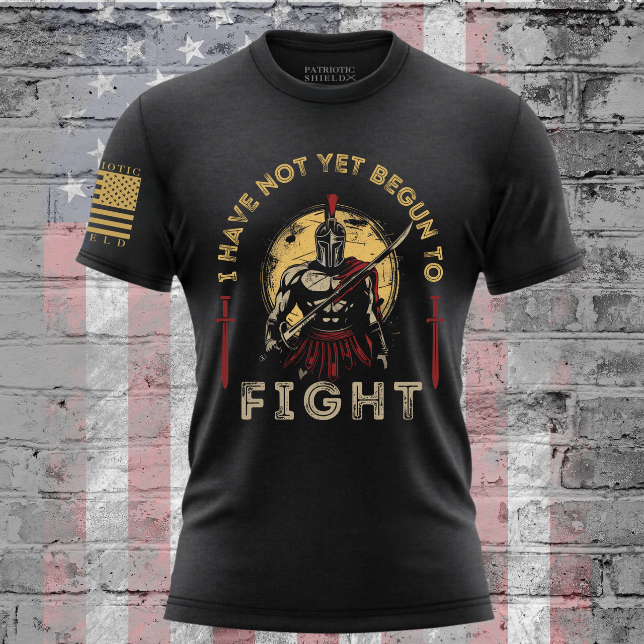 I Have Not Yet Begun to Fight T-Shirt