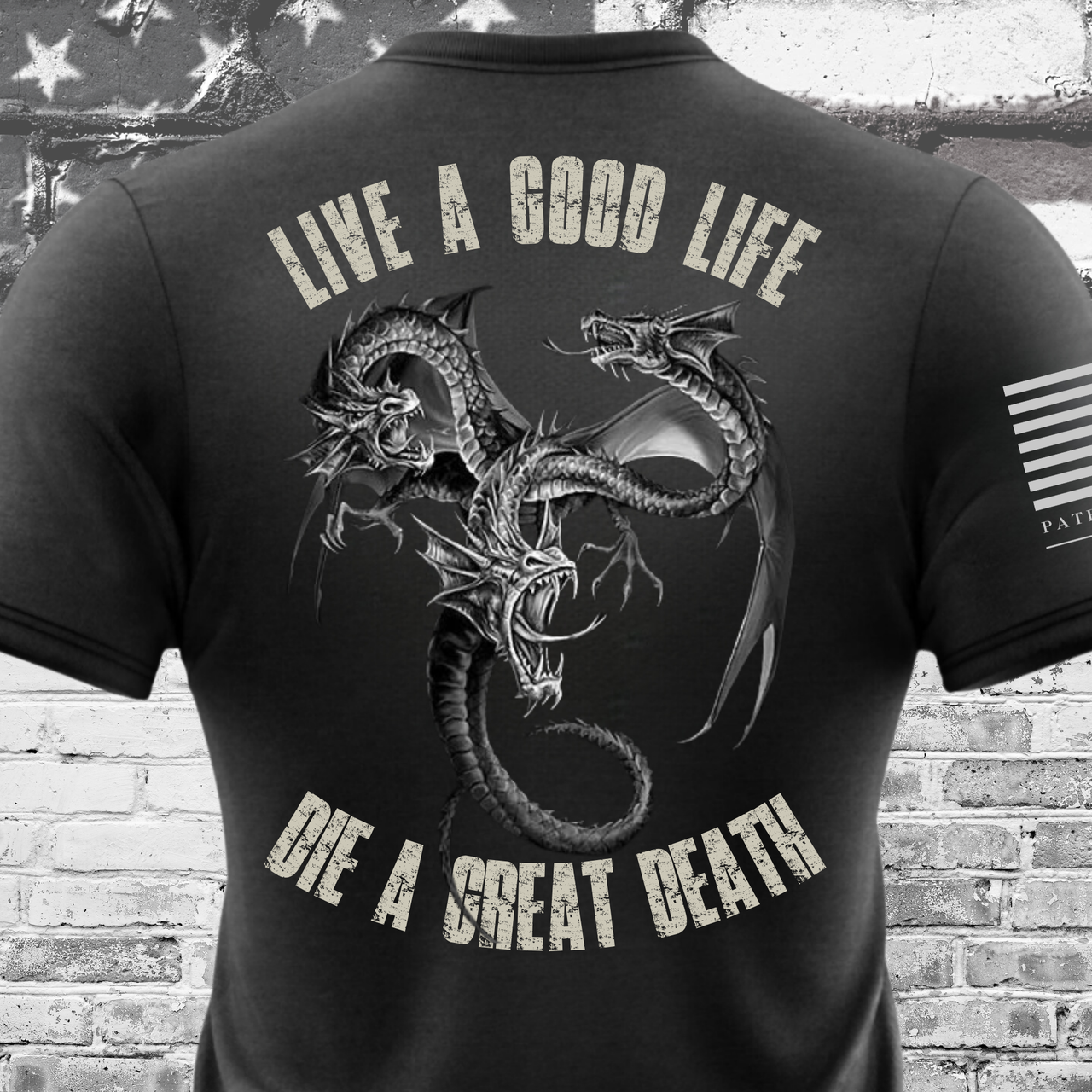 live a good life die a great death warrior shirt