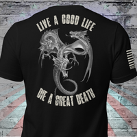 live a good life die a great death warrior shirt
