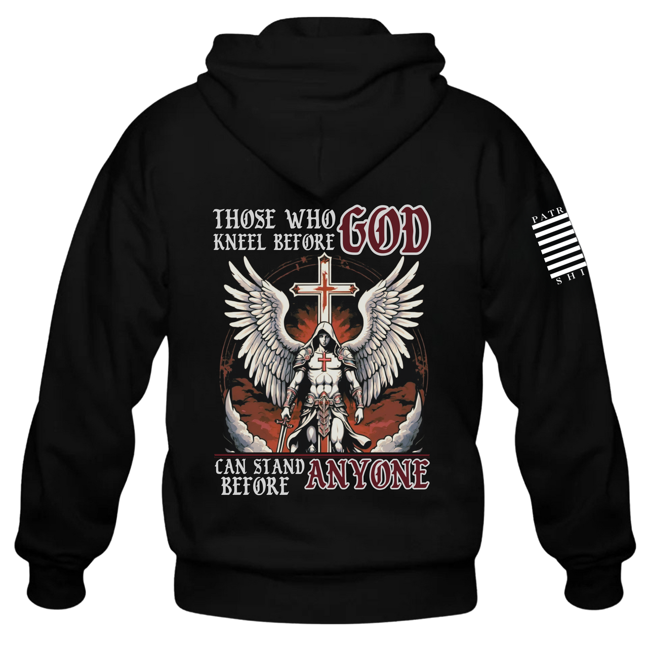 Back view of the "Faith Unshaken" Hoodie – featuring a powerful declaration of belief Those Who Kneel Before God Can Stand Before Anyone.